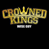 Crowned Kings - Wise Guy