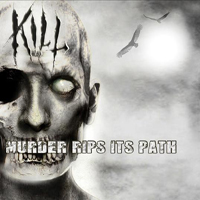 Kill (POL) - Murder Rips Its Path