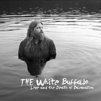 White Buffalo - Love And The Death Of Damnation