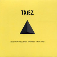 Fernandez, Agusti - TRIEZ (split)