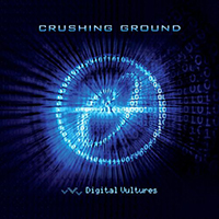 Crushing Ground - Digital Vultures