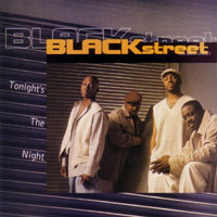 Blackstreet - Tonight's The Night  (Single)