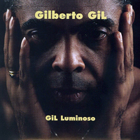 Gilberto Gil - Gil Luminoso - Voz e Violao (Remastered 2006)