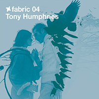 Fabric (CD Series) - Fabric 04: Tony Humphries 