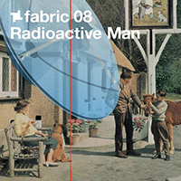 Fabric (CD Series) - Fabric 08: Radioactive Man 