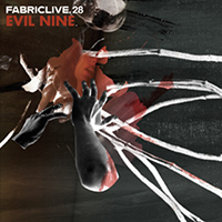 Fabric (CD Series) - FabricLIVE 28: Evil Nine 