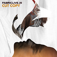 Fabric (CD Series) - FabricLIVE 29: Cut Copy 