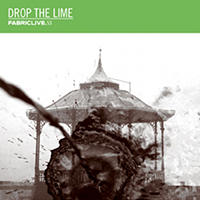 Fabric (CD Series) - FabricLIVE 53: Drop The Lime 