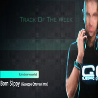 Giuseppe Ottaviani - Underworld - Born Slippy (Giuseppe Ottaviani Remix) [Single]