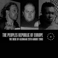 Peoples Republic Of Europe - The Siege Of Alkmaar