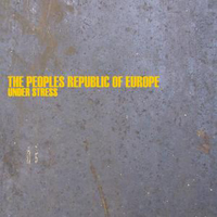 Peoples Republic Of Europe - Under Stress