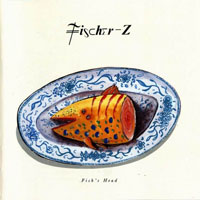Fischer-Z - Fish's Head