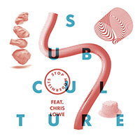 Stop Modernists - Subculture (Finland 12