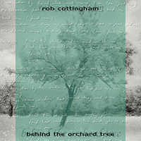 Cottingham, Rob - Behind The Orchard Tree