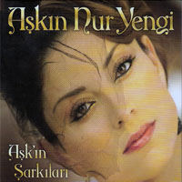 Askin Nur Yengi - Ask'in Sarkilari
