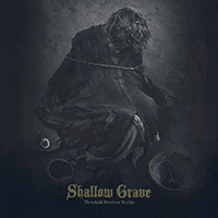 Shallow Grave - Threshold Between Worlds