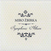 Zbirka, Miroslav - Symphonic Album