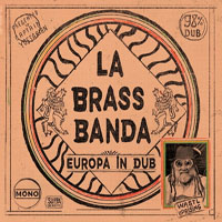 LaBrassBanda - Europa In Dub