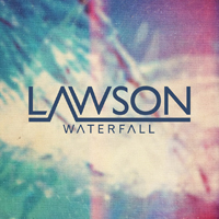 Lawson - Waterfall (Single)