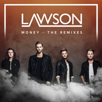 Lawson - Money - The Remixes (Single)