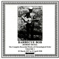 Bob, Barbecue - Complete Recorded Works, Vol. 1 (25 March 1927 to 13 April 1928)