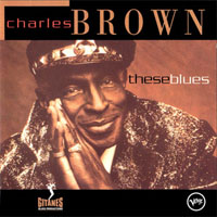 Brown, Charles - These Blues