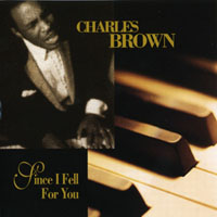 Brown, Charles - SInce I Fell For You