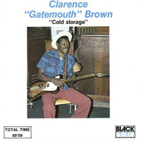 Clarence 'Gatemouth' Brown - Cold Storage