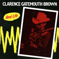 Clarence 'Gatemouth' Brown - Real Life