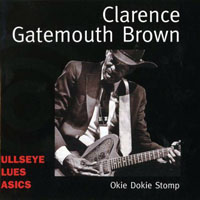 Clarence 'Gatemouth' Brown - Okie Dokie Stomp, 1981-86