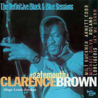 Clarence 'Gatemouth' Brown - Definitive Black and Blue Sessions Sings Louis Jordan, 1973-78
