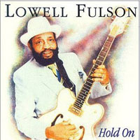 Fulson, Lowell - Hold On