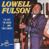 Fulson, Lowell - I've Got The Blues - ...And Then Some (CD 2)