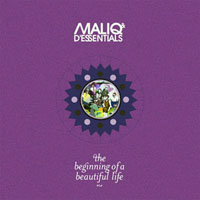 Maliq & D'Essentials - The Beginning of A Beautiful Life