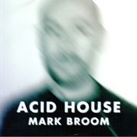 Broom, Mark - Acid House (WEB Release)