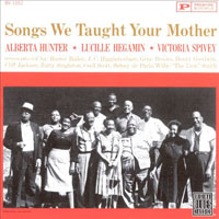 Hunter, Alberta - Songs We Taught Your Mother
