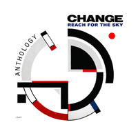 Change - Reach For The Sky: The Change Anthology (Cd 1)