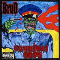 Brud - Cannibal Cops