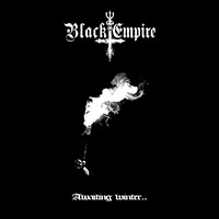 Black Empire (CAN) - Awaiting Winter.. (EP)