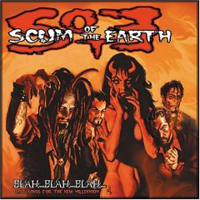 Scum Of The Earth - Blah Blah Blah Love Songs For The New Millenium