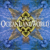 Cardiacs - Tim Smith's Extra Special OceanLandWorld