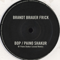 Brandt Brauer Frick - Bop / Paino Shakur (Single)