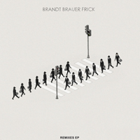 Brandt Brauer Frick - You Make Me Real (The Remixes - EP)