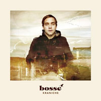 Bosse - Kraniche (Deluxe Edition, CD 1)