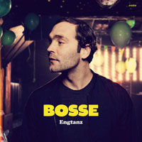 Bosse - Engtanz [Deluxe Edition] (CD 1)