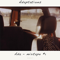 ADA (DEU) - Adaptions Mixtape #1