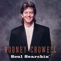Crowell, Rodney - Soul Searchin' (LP)