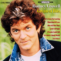 Crowell, Rodney - Greatest Hits