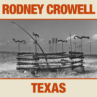 Crowell, Rodney - Texas