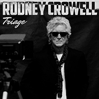 Crowell, Rodney - Triage